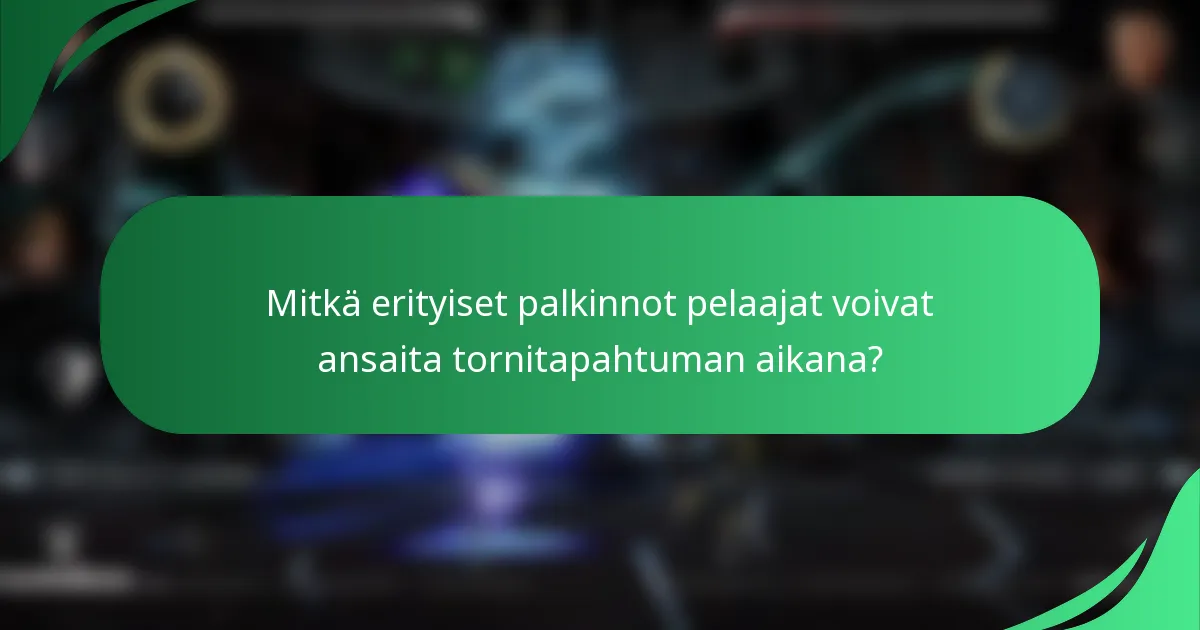 Mitkä erityiset palkinnot pelaajat voivat ansaita tornitapahtuman aikana?
