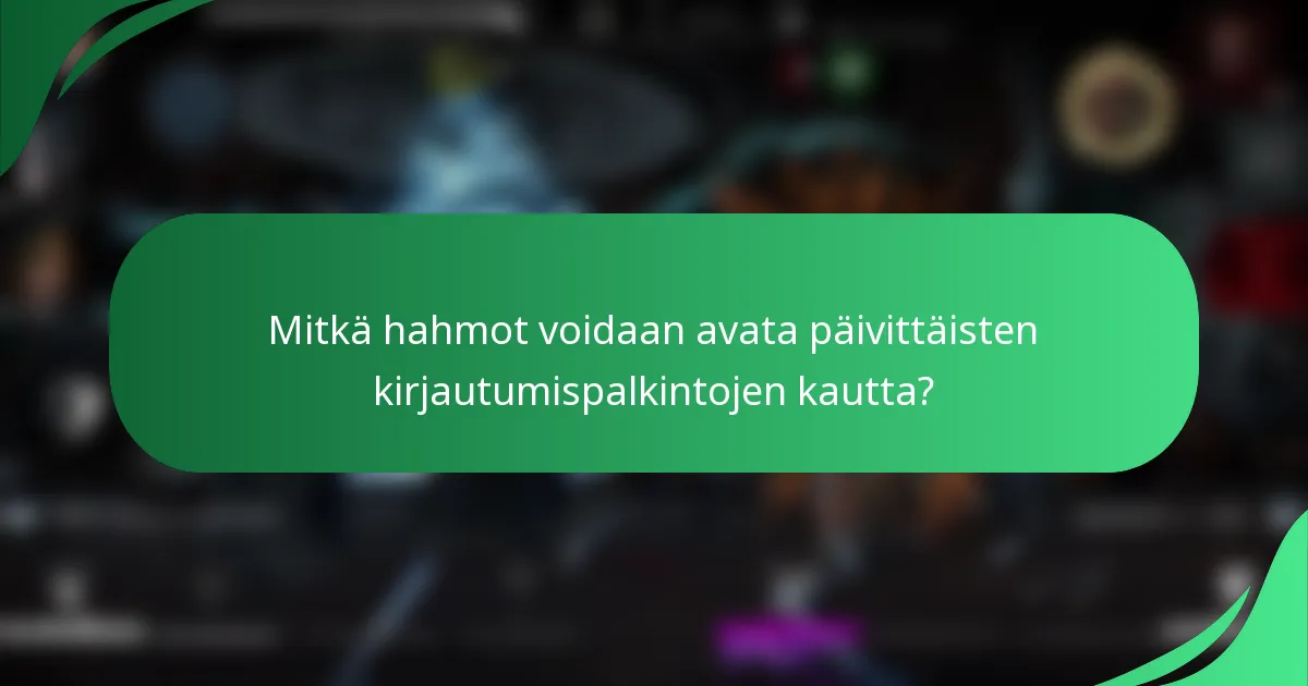 Mitkä hahmot voidaan avata päivittäisten kirjautumispalkintojen kautta?
