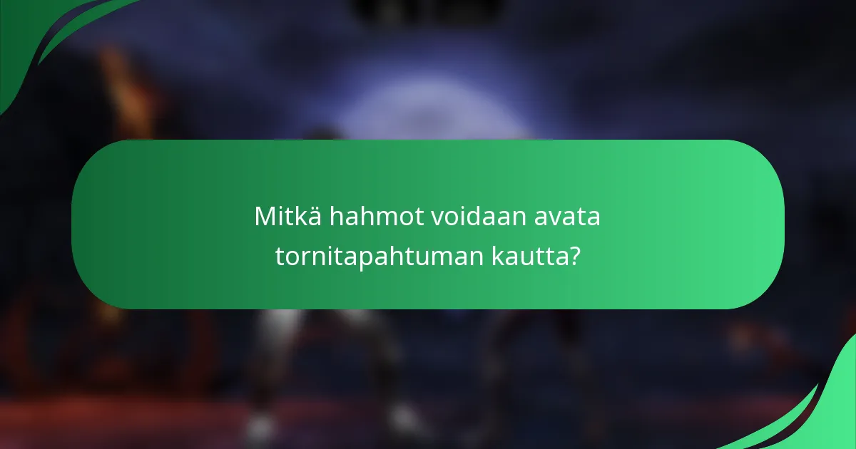 Mitkä hahmot voidaan avata tornitapahtuman kautta?